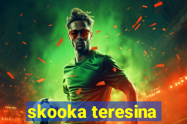 skooka teresina